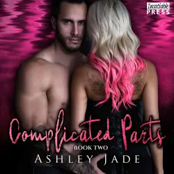Cover - Ashley Jade - Complicated Parts - Book 2 - Complicated Parts