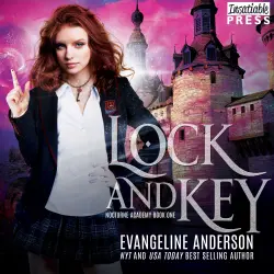 Cover - Evangeline Anderson - Lock and Key - Nocturne Academy, Book 1
