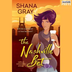 Cover - Shana Gray - Girls Weekend Away - Book 3 - The Nashville Bet