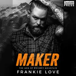 Cover - Frankie Love - The Men of Whiskey Mountain - Book 4 - Maker