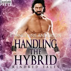 Cover - Evangeline Anderson - Handling the Hybrid - Kindred Tales, Book 16