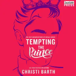 Cover - Christi Barth - Sexy Misadventures of Royals - Book 3 - Tempting the Prince