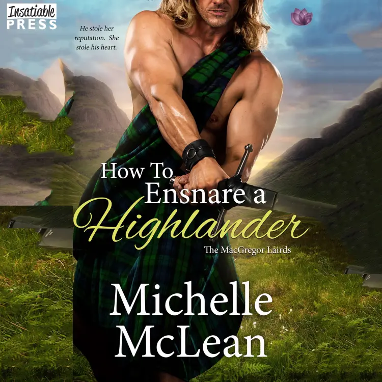Cover von Michelle McLean - The MacGregor Lairds - Book 2 - How to Ensnare a Highlander
