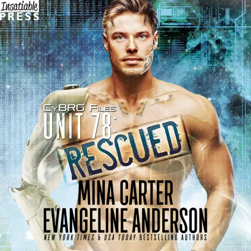 Cover von Mina Carter - The CyBRG Files - Book 2 - Unit 78: Rescued