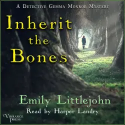 Cover - Emily Littlejohn - A Detective Gemma Monroe Mystery - Books 1 - Inherit the Bones