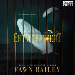 Cover - Fawn Bailey - Gilded Cage - Book 2 - Entanglement