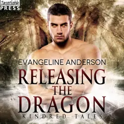 Cover - Evangeline Anderson - Releasing the Dragon - A Kindred Tales Novel, Book 11