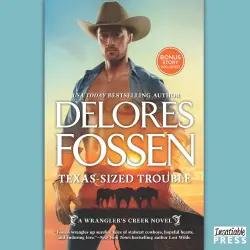 Cover - Delores Fossen - A Wrangler's Creek Novel - Book 7 - Texas-Sized Trouble