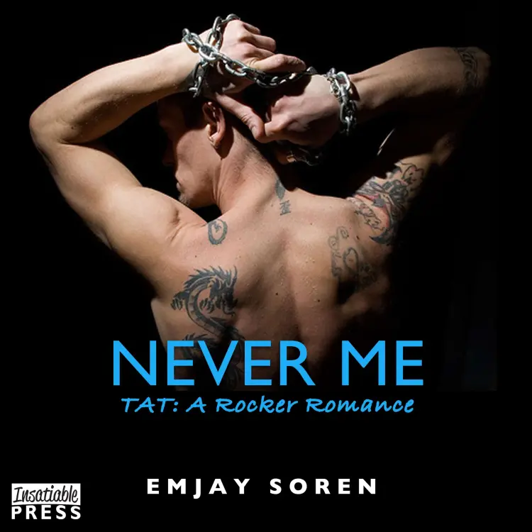 Cover von Melanie Walker - TAT: A Rocker Romance - Book 5 - Never Me