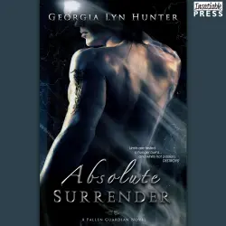Cover - Georgia Lyn Hunter - Fallen Guardians - Book 1 - Absolute Surrender