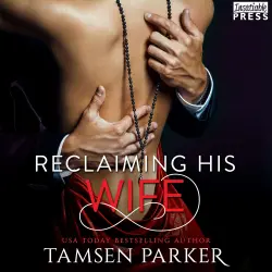 Cover - Tamsen Parker - After Hours - Book 3 - Reclaiming His Wife