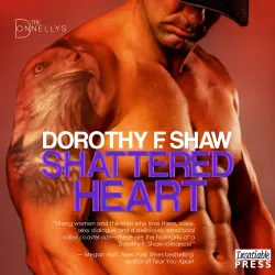Cover - Dorothy F. Shaw - The Donnellys - Book 3 - Shattered Heart