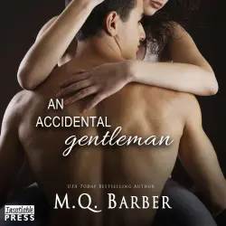 Cover - M.Q. Barber - Gentleman Series - Book 2 - An Accidental Gentleman