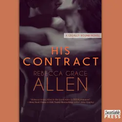Cover - Rebecca Grace Allen - Legally Bound - Book 1 - His Contract