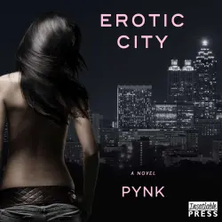 Cover - Pynk - Erotic City - A Novel