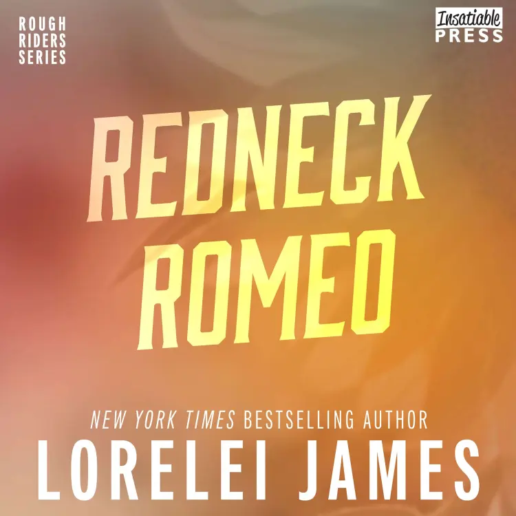 Cover von Lorelei James - Rough Riders - Book 15 - Redneck Romeo