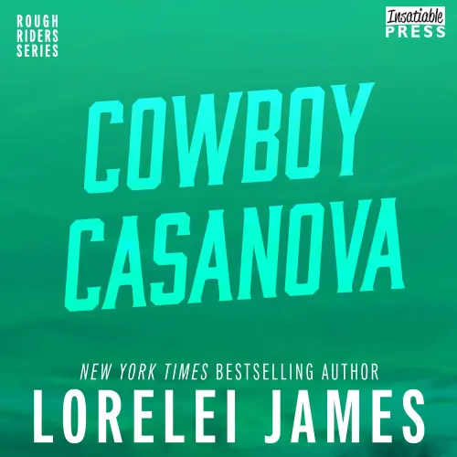 Cover von Lorelei James - Rough Riders - Book 12 - Cowboy Casanova