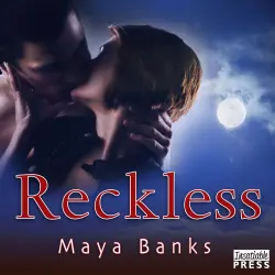 Cover - Maya Banks - Brazen & Reckless Duo - Book 2 - Reckless