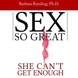 Cover - Barbara Keesling - Sex So Great She Can't Get Enough
