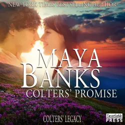Cover - Maya Banks - Colter's Legacy - Book 4 - Colters' Promise