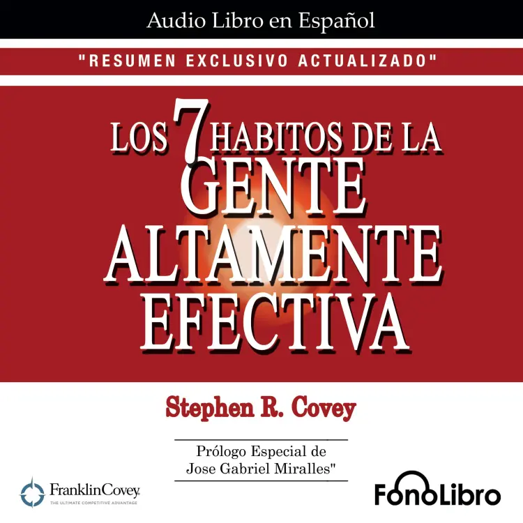 Cover von Stephen R. Covey - Los 7 Hábitos de la Gente Altamente Efectiva. RESUMEN EXCLUSIVO ACTUALIZADO