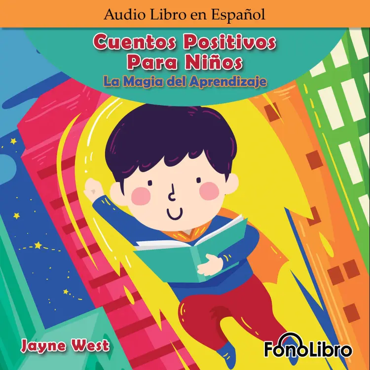 Cover von Jayne West - Cuentos Positivos Para Niños. La Magia del Aprendizaje