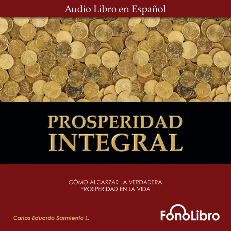 Cover von Carlos Eduardo Sarmiento - Prosperidad Integral