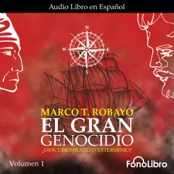 Cover - Marco T. Robayo - El Gran Genocidio - Vol. 1 - ¿Descubrimiento o Exterminio?
