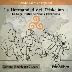 Cover - German Rodriguez Citraro - La Hermandad del Triskelion - Vol. 4 - La Saga: Entre Karmas y Exorcismo