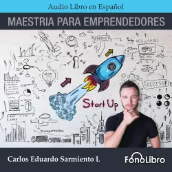 Cover - Carlos Eduardo Sarmiento - Maestría Para Emprendedores