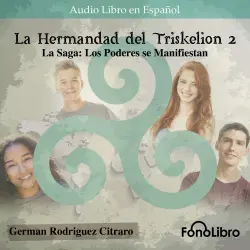 Cover - German Rodriguez Citraro - La Hermandad del Triskelion - Vol. 2 - La Saga: Los Poderes se Manifiestan