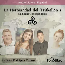 Cover - German Rodriguez Citraro - La Hermandad del Triskelion - Libro 1 - La Saga: Conociéndolos