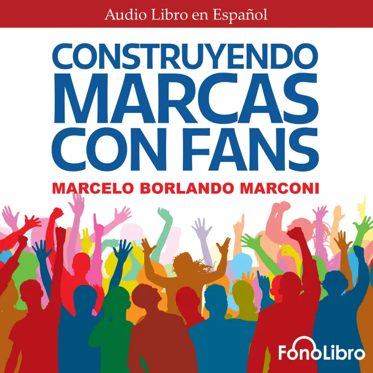 Cover von Marcelo Borlando Marconi - Construyendo Marcas con Fans