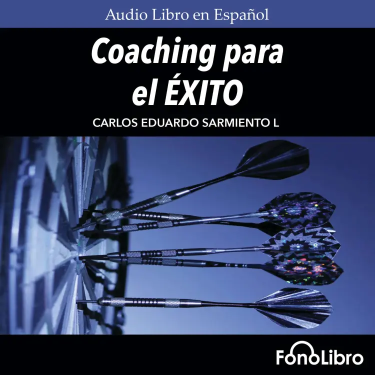 Cover von Carlos Eduardo Sarmiento - Coaching para el Exito