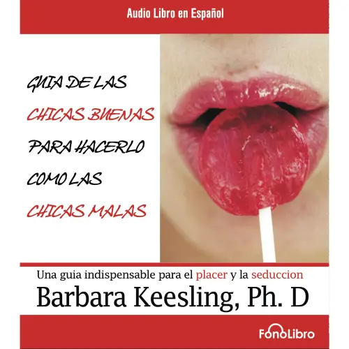 Cover - Barbara Keesling - Guia de las Chicas Buenas para hacerlo como las chicas Malas