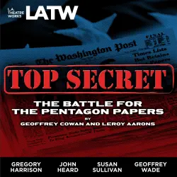Cover - Geoffrey Cowan - Top Secret - The Battle for the Pentagon Papers (2008 Tour Edition)