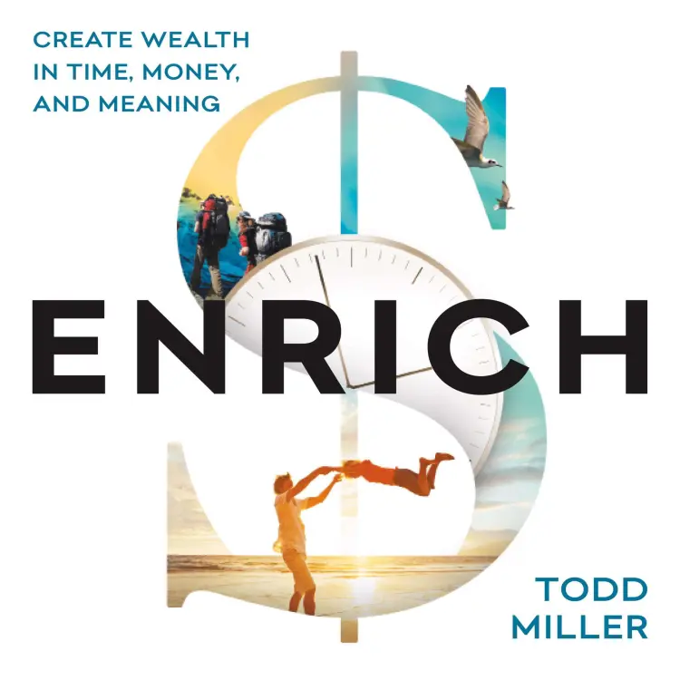 Cover von Todd Miller - ENRICH - Create Wealth in Time, Money, and Meaning
