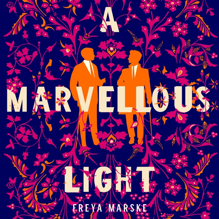 Cover von Freya Marske - A Marvellous Light - The Last Binding, Book 1