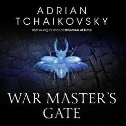 Cover - Adrian Tchaikovsky - Shadows of the Apt - Book 9 - War Master's Gate