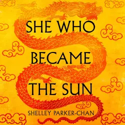 Cover - Shelley Parker-Chan - She Who Became the Sun - The Radiant Emperor, Book 1