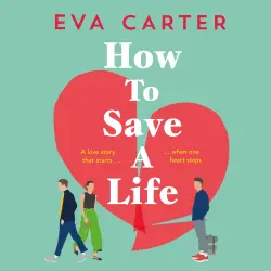 Cover - Eva Carter - How to Save a Life