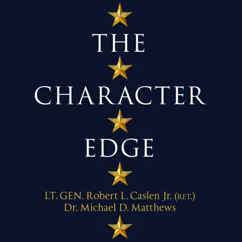 Cover von Robert L. Caslen Jr. - The Character Edge - Leading and Winning With Integrity