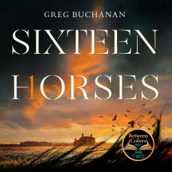 Cover - Greg Buchanan - Sixteen Horses