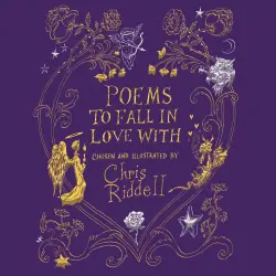 Cover - Chris Riddell - Poems to Fall in Love With
