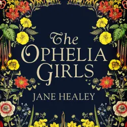 Cover - Jane Healey - The Ophelia Girls