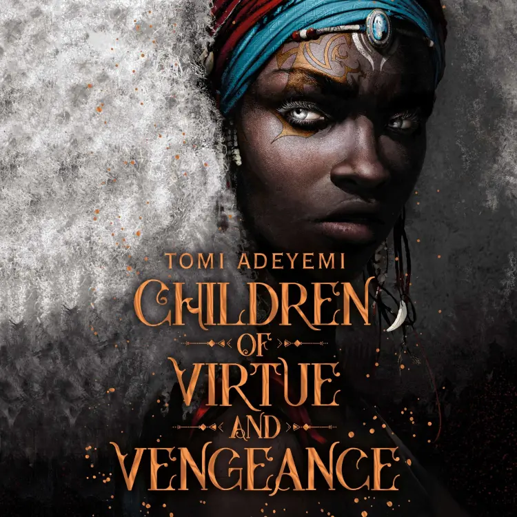 Cover von Tomi Adeyemi - Legacy of Orisha - Book 2 - Children of Virtue and Vengeance