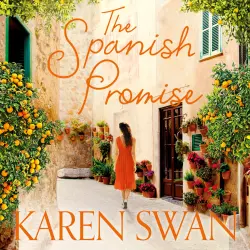 Cover - Karen Swan - The Spanish Promise