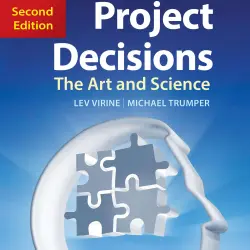 Cover - Lev Virine - Project Decisions, 2nd Edition - The Art and Science