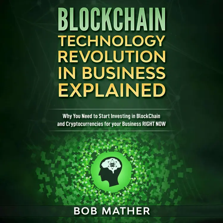 Cover von Bob Mather - Blockchain Technology Revolution in Business Explained