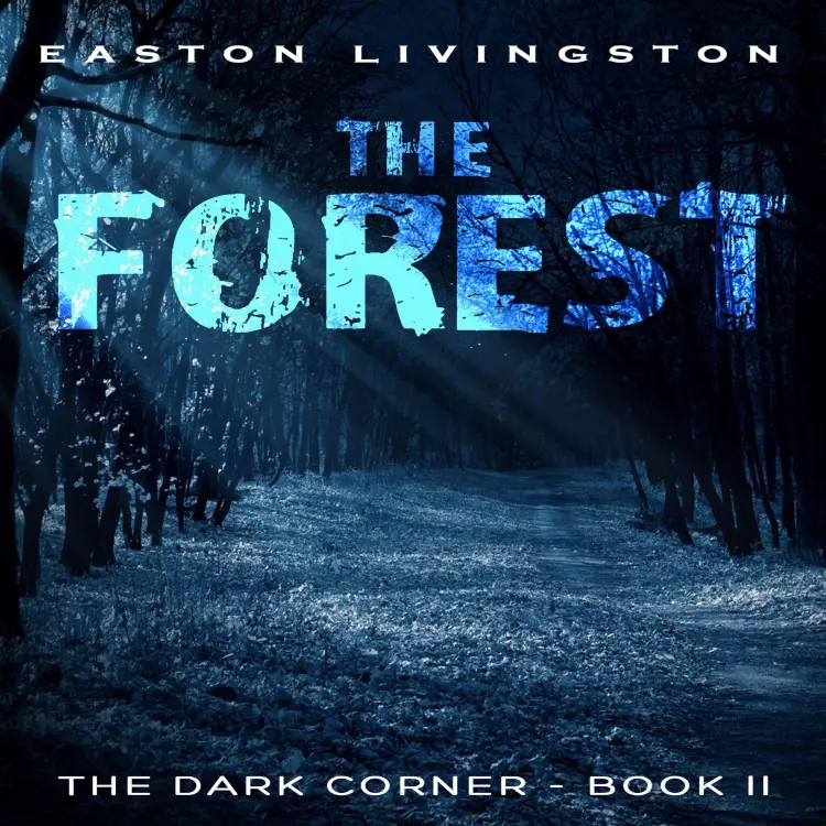Cover von Easton Livingston - The Forest - The Dark Corner, Book 2